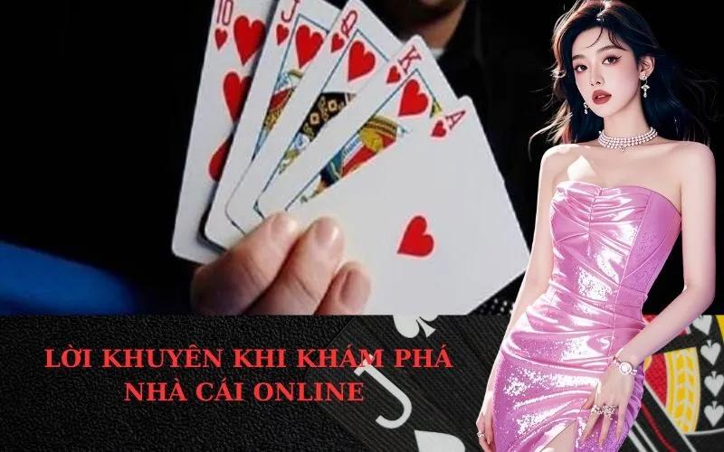 _Lời Khuyên Khi Khám Phá Nhà Cái Online
