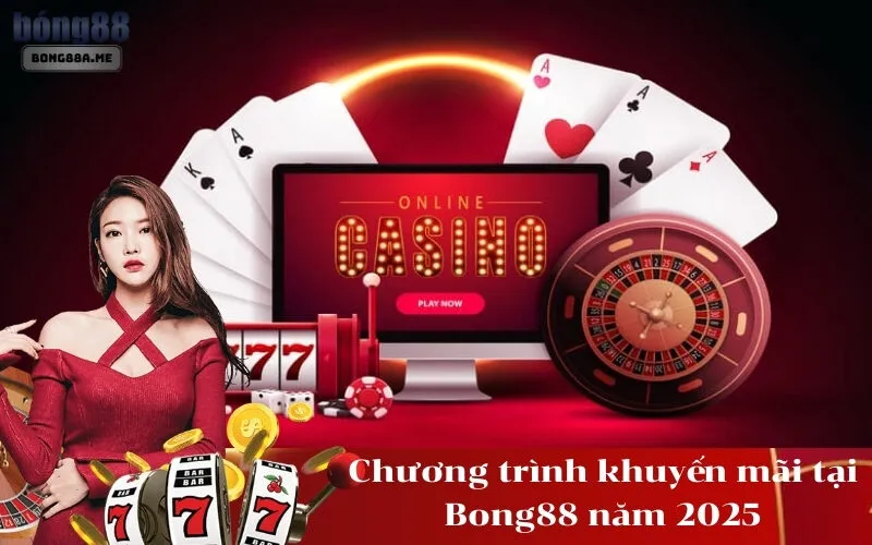 Chương trình khuyến mãi tại Bong88 năm 2025