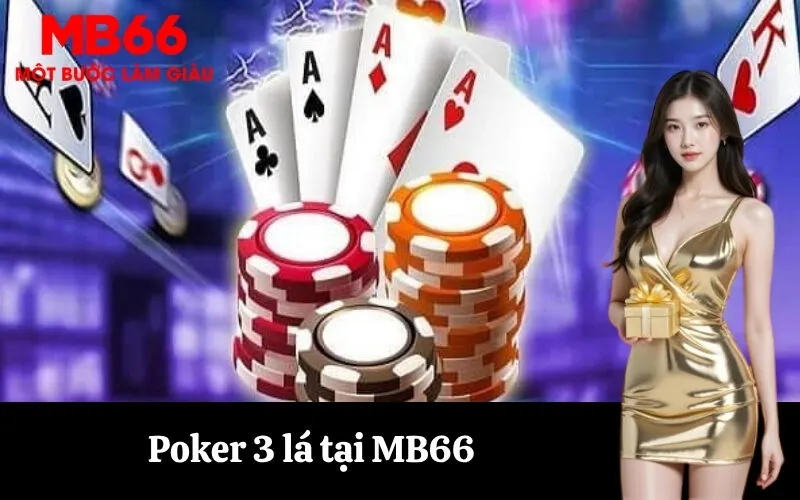 Poker 3 lá tại MB66