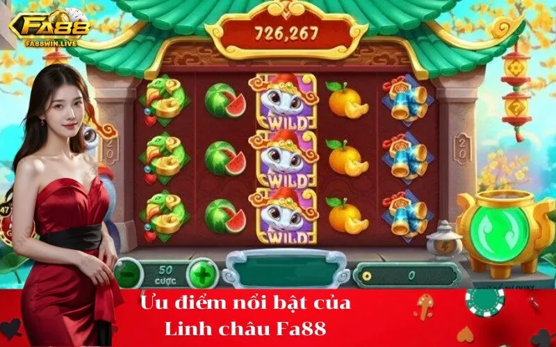 Ưu điểm nổi bật của Linh châu Fa88