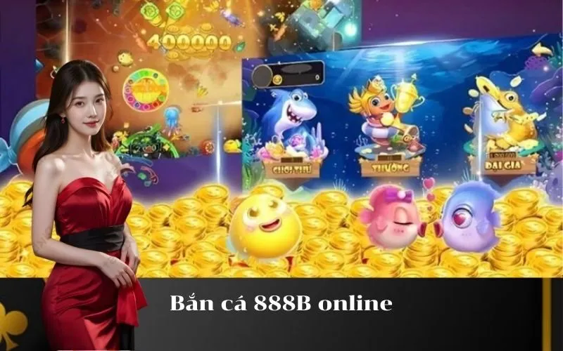 Bắn cá 888B online