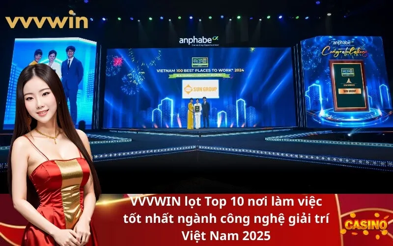 VVVWIN lọt Top 10 nơi làm việc tốt nhất ngành công nghệ giải trí Việt Nam 2025